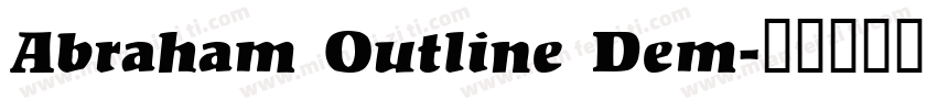 Abraham Outline Dem字体转换